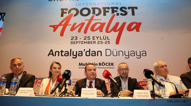 Dünya gastronomisinin nabzı ‘Food Fest Antalya’da atacak