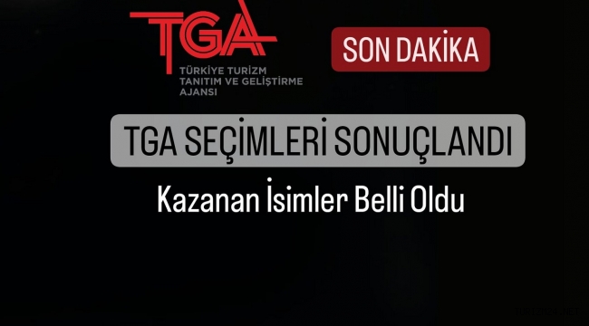 TGA SEÇİMLERİ SONUÇLANDI