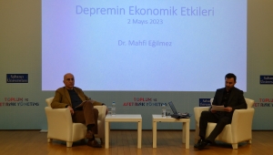 MAHFİ EĞİLMEZ: KAHRAMANMARAŞ DEPREMLERİNİN EKONOMİK MALİYETİ 120 MİLYAR DOLARI AŞABİLİR