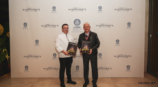 LARA BARUT COLLECTION WINEMAKER’S DINNER BULUŞMALARI DEVAM EDİYOR