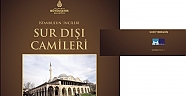 Camiler Haftasında Kültür A.Ş.’den bir kitap daha: “İstanbul’un İncileri Sur Dışı Camileri”