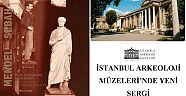 Mendel – Sebah: Müze-i Hümayun’u Belgelemek Sergisi İstanbul Arkeoloji Müzeleri’nde