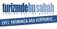 Turizmde Bu Sabah yayınlarını dondurma kararı aldı