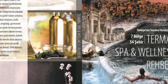 Türkiye’nin Termal, SPA&Wellness noktaları kitap haline getirildi