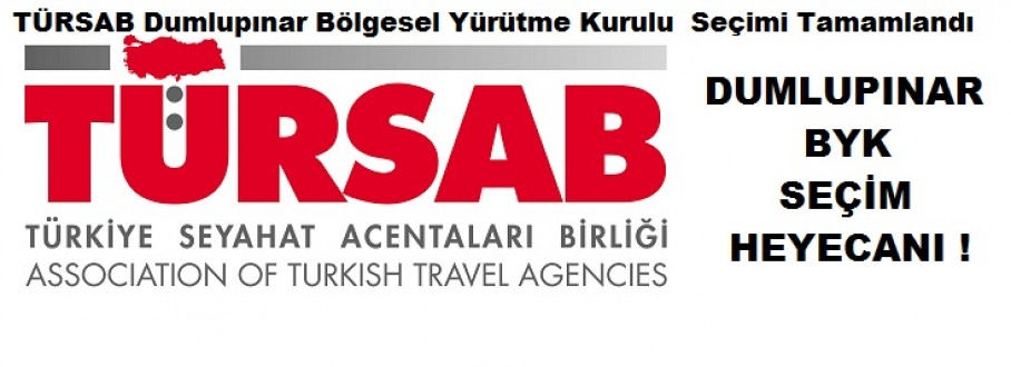 TÜRSAB Dumlupınar Bölgesel Yürütme Kurulu Seçim Heyacanı